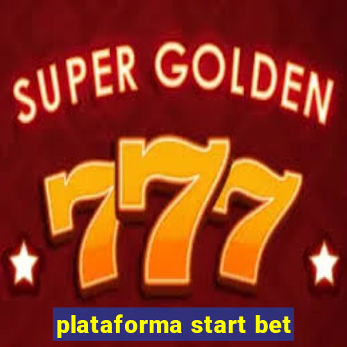 plataforma start bet